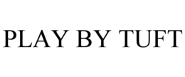 play by tuft