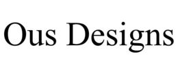 ous designs