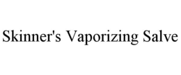 skinner's vaporizing salve