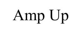 amp up