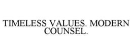 timeless values. modern counsel.