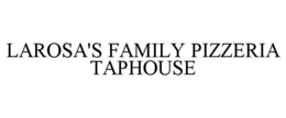 larosa's family pizzeria taphouse