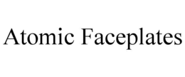 atomic faceplates