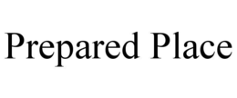 prepared place