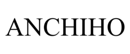 anchiho