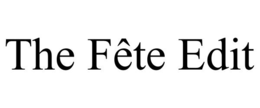 the fÊte edit