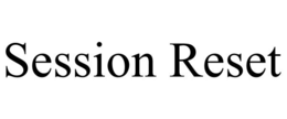 session reset