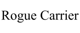 rogue carrier