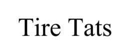 tire tats