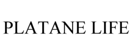 platane life