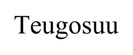teugosuu