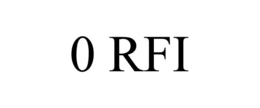0 rfi