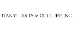 tianyu arts & culture inc.