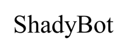 shadybot