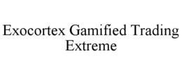 exocortex gamified trading extreme