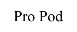 pro pod