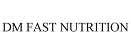 dm fast nutrition