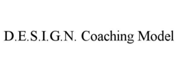 d.e.s.i.g.n. coaching model
