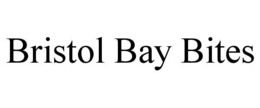 bristol bay bites