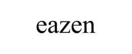 eazen