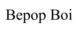 bepop boi