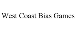 west coast bias games