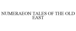 numeraeon tales of the old east