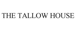 the tallow house