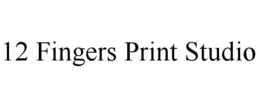12 fingers print studio