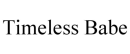timeless babe