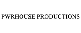 pwrhouse productions