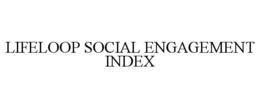 lifeloop social engagement index