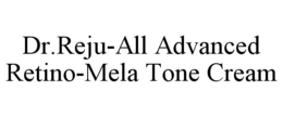 dr.reju-all advanced retino-mela tone cream