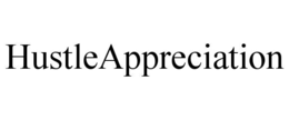 hustleappreciation