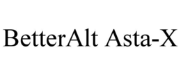 betteralt asta-x