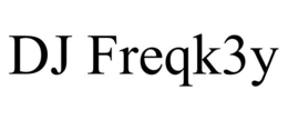 dj freqk3y