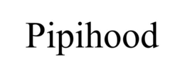 pipihood