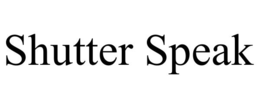 shutter speak