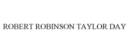 robert robinson taylor day