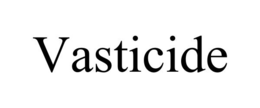 vasticide