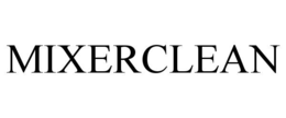 mixerclean