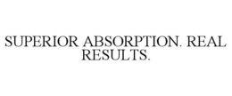 superior absorption. real results.