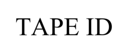 tape id