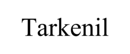 tarkenil