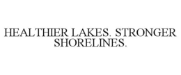 healthier lakes. stronger shorelines.