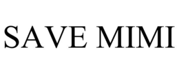 save mimi