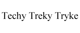 techy treky tryke