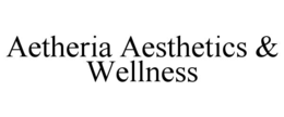 aetheria aesthetics & wellness