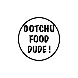 gotchu food dude !