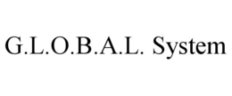 g.l.o.b.a.l. system